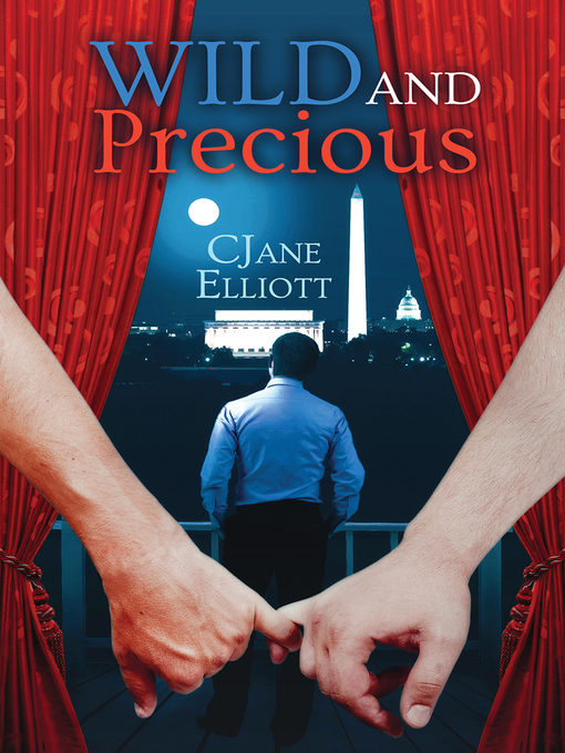 Title details for Wild and Precious by CJane Elliott - Available